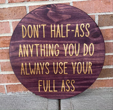 Load image into Gallery viewer, 18” Round Engraved Funny Home Decor Sign
