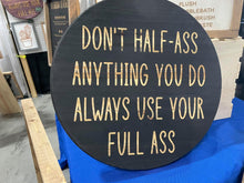 Load image into Gallery viewer, 18” Round Engraved Funny Home Decor Sign
